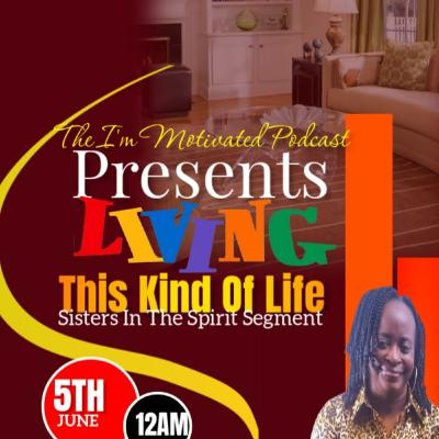 Sisters In The Spirit-Living This Kind Of Life