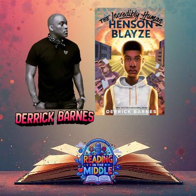 Inside Derrick Barnes’s New Novel The Incredibly Human Henson Blayze: A Conversation on Worth, Talent, and Belonging Inside Derrick Barnes’s New Novel The Incredibly Human Henson Blayze: A Conversation on Worth, Talent, and Belonging