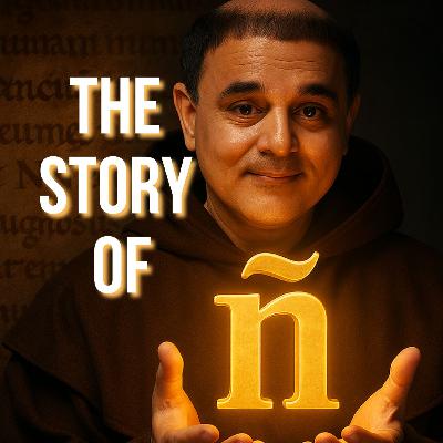 Ñ-THE MOST MYSTERIOUS SPANISH LETTER Ñ-THE MOST MYSTERIOUS SPANISH LETTER
