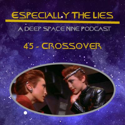 Crossover - Star Trek Deep Space Nine - 45