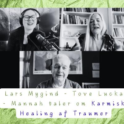 #25 - Tove Lucka - Affinitet, Karma og Healing