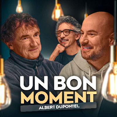 Albert Dupontel, ce grand maître du cinéma (Un Bon Moment, S5-E7)
