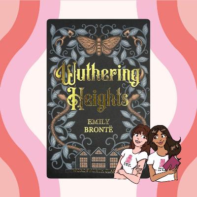 TSITP, Dominos Lava Cake, and Toxic Love - Wuthering Heights by Emily Bronte