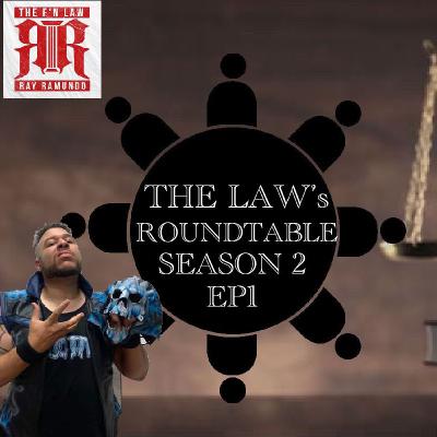 The Law's Roundtable Season 2 Episode 1 Featuring Adam Cain