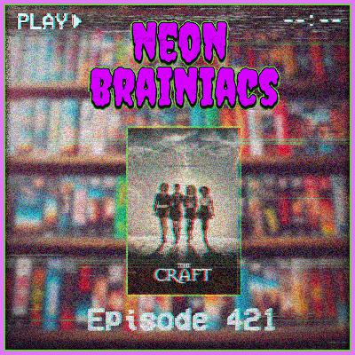 421 - The Craft (1996)