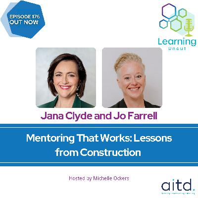176: Mentoring That Works: Lessons from Construction – Jana Clyde and Jo Farrell