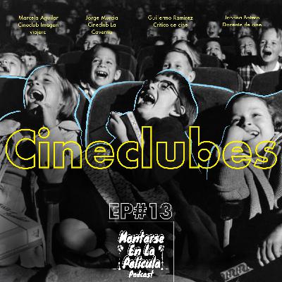 EP#13 - CineClubes