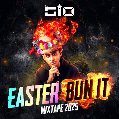 EASTER BUN IT MIXTAPE 2025 (SOCA AND AFROBEATS)
