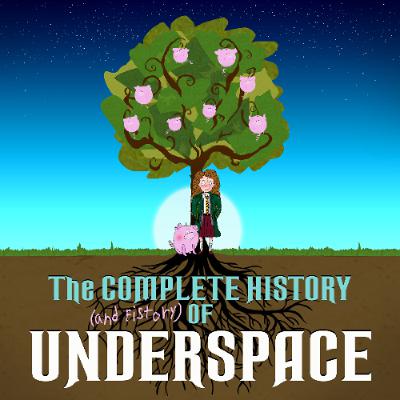The Complete History (and Fistory) of Underspace: Chapters 20 & 21