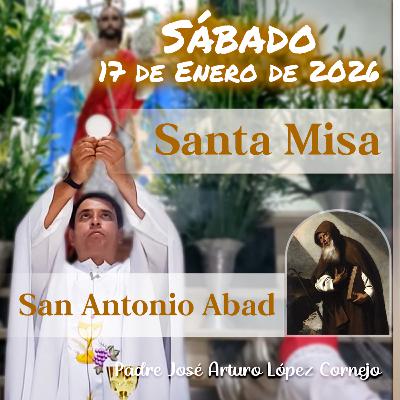 ✅ MISA DE HOY sábado 17 de Enero del 2026 - Padre Arturo Cornejo