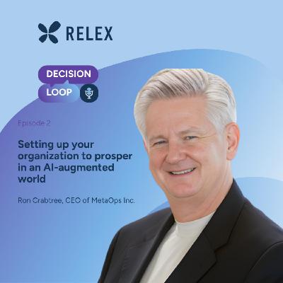 How Your Organization Can Prosper in an AI Augmented World - Ron Crabtree, MetaOps