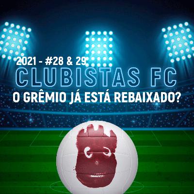 #2021 - #28 & #29 - O Grêmio já está rebaixado?