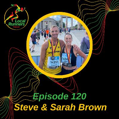 Episode 120 - Steve & Sarah Brown | Stockport Harriers | Major Marathons | Running Couple