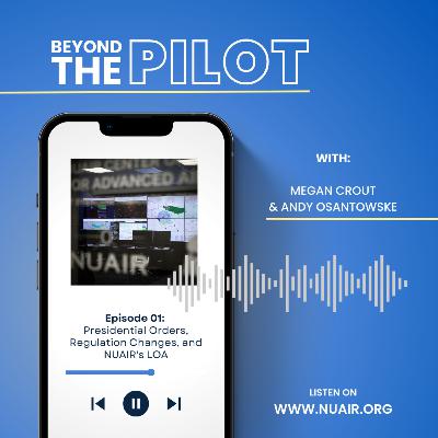 Presidential Orders, Regulation Changes, and NUAIR's LOA