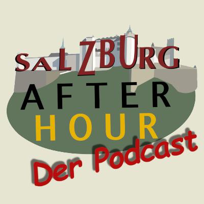 Salzburg After Hour | Der Podcast | Folge 20