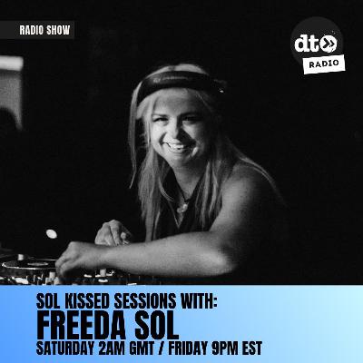 Sol Kissed Sessions #012 with Freeda Sol