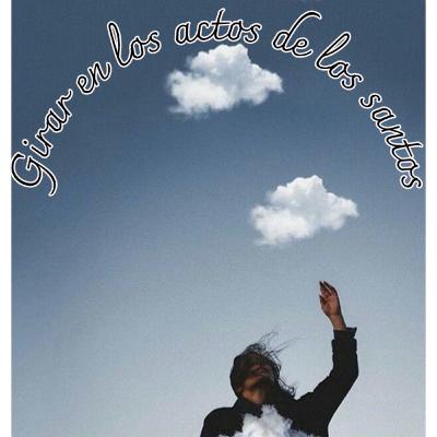 4.4 Los Santos. Girar en sus actos. (Modos Divinos II) 4.4 Los Santos. Girar en sus actos. (Modos Divinos II)