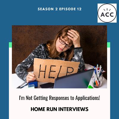 I'm Not Getting Responses to Applications!