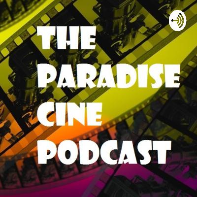 The Paradise Cine Podcast - Reeling Off Episode 1: The Films of 2020