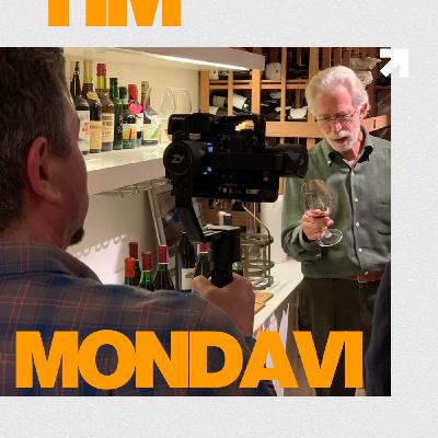 Episode 284: Tim Mondavi explains it all