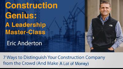 47 - 7 Ways to Distinguish Yourself From Other Contractors (and Make a lot of Money)