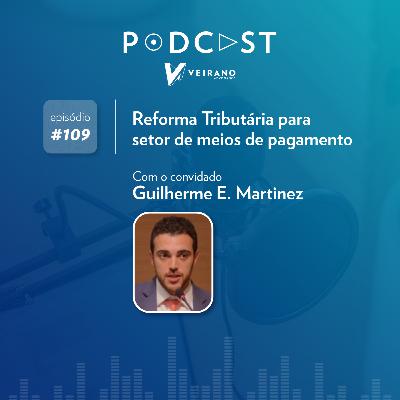 #109 Reforma Tributária para setor de meios de pagamento