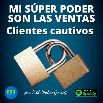 Prospección mediante clientes cautivos