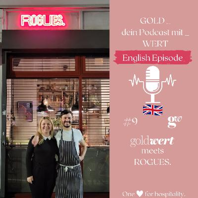 GOLDWERT meets ROGUES. 1/2 _ Local Cuisine & multicultural people _ London _ GB