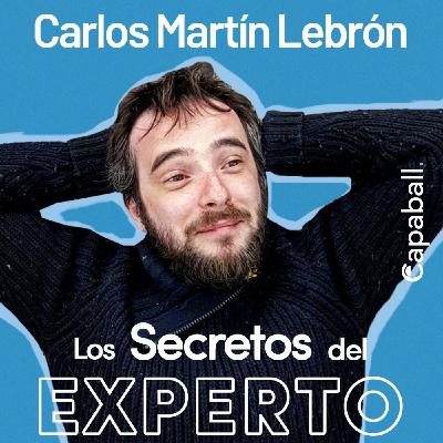 Los Secretos del Experto - Carlos Martín Lebrón Los Secretos del Experto - Carlos Martín Lebrón