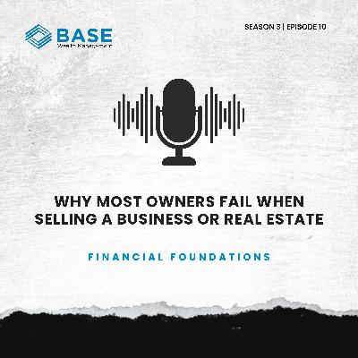 Why Most Owners Fail When Selling a Business or Real Estate Why Most Owners Fail When Selling a Business or Real Estate