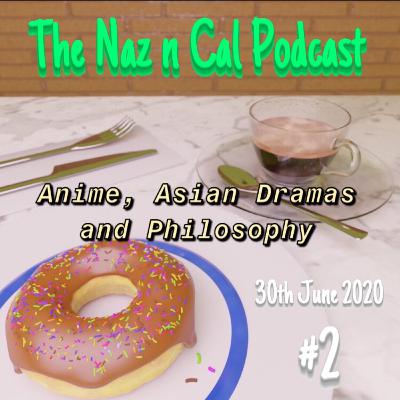 Episode #2: Anime, Asian Dramas and Philosophy