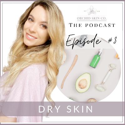 Dry skin