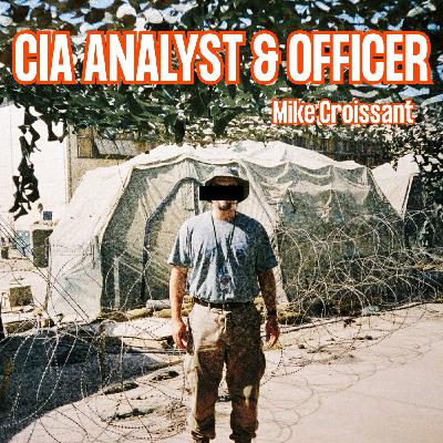 CIA Targeting Officer Reveals Terror Plots You Never Heard About | Mike Croissant