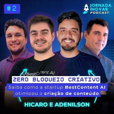 Zero Bloqueio Criativo: Saiba como a startup BestContent AI otimizou a criação de conteúdo para o Instagram e outras redes | T1:E02