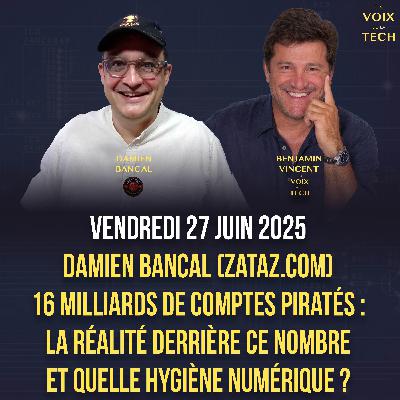 Damien Bancal (ZATAZ.COM) | 16 milliards de comptes piratés : la réalité derrière ce nombre et quelle hygiène numérique ?