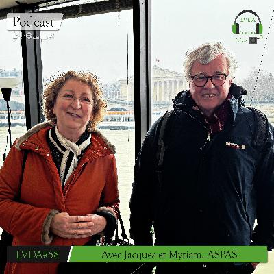 LVDA#58 Pour La Protection De La Faune Et Flore Sauvage (Avec Jacques et Myriam, ASPAS)