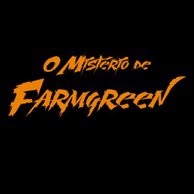 O Mistério de Farmgreen - Ep. 6