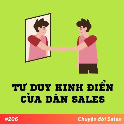 #206. Tư duy kinh điển của dân sales #206. Tư duy kinh điển của dân sales