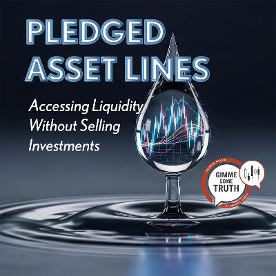 How to Access Liquidity Without Selling Investments | Pledged Asset Lines