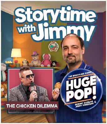 Storytime with Jimmy - Story #7 - The Chicken Dillema