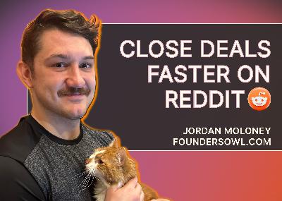 How to find (and close) leads on Reddit with Jordan Moloney How to find (and close) leads on Reddit with Jordan Moloney
