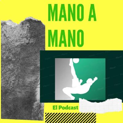 Mano a Mano Ep 02