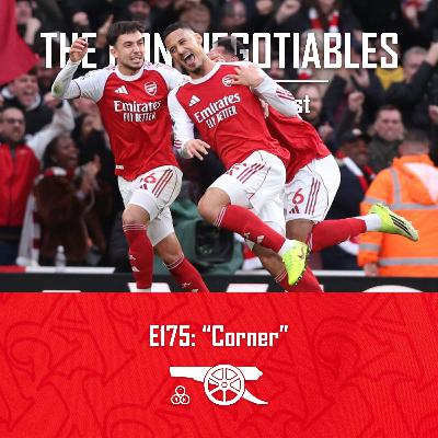 E175: "Corner — Three Crucial Set Pieces Decide Arsenal’s Derby with Chelsea as Title Pressure Builds and Brighton Looms" E175: "Corner — Three Crucial Set Pieces Decide Arsenal’s Derby with Chelsea as Title Pressure Builds and Brighton Looms"