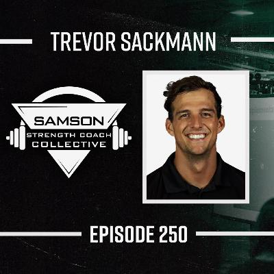 Expanding Your Role as a Coach with Trevor Sackmann | Samson Strength Coach Collective