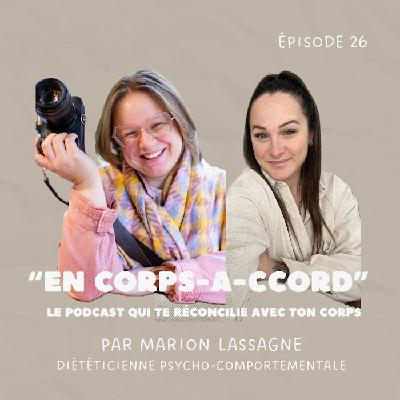 Ép. 26 : Travailler sur l'image corporelle et le lien avec la photothérapie, avec Sarah photographe spécialisée