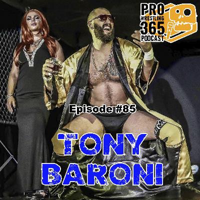 Ep. #85 w/ Tony Baroni Ep. #85 w/ Tony Baroni