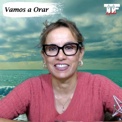 Vamos a Orar, 20 de Agosto del 2025