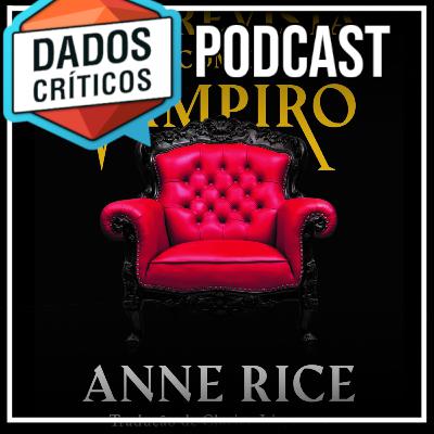 Clube do Livro 35 - Entrevista com o Vampiro, de Anne Rice (Janeiro - 2025)