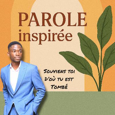 Souviens toi D’où tu est tombé