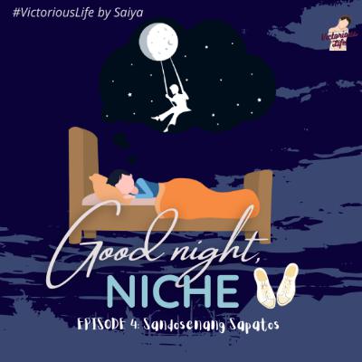 Good Night Niche Ep.4: Sandosenang Sapatos [Tagalog Storytelling] 🩰🌝 🌛 🌜